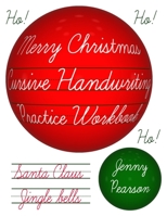 Merry Christmas Cursive Handwriting Practice Workbook 194169165X Book Cover