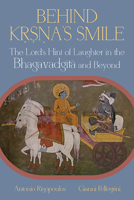Behind K???a's Smile: The Lord's Hint of Laughter in the Bhagavadgita and Beyond (Hindu Studies) 143849968X Book Cover