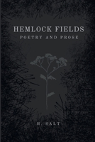 Hemlock Fields: Poetry and Prose B0F9R97JJM Book Cover
