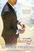 No More Wasted Time 1469905833 Book Cover