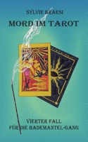 Mord im Tarot: Der vierte Fall der Bademantel-Gang (German Edition) 3769351916 Book Cover