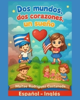 Dos mundos, dos corazones, un sueno: Luis y Emma B0FV84W1XK Book Cover