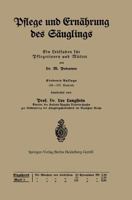 Pflege Und Ernahrung Des Sauglings: Ein Leitfaden Fur Pflegerinnen Und Mutter 3642983324 Book Cover