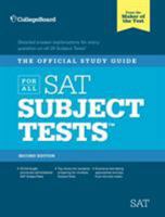 The Official Study Guide for All SAT Subject Tests 0874479754 Book Cover
