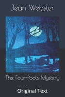 The Four Pools Mystery 1722857951 Book Cover