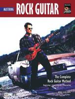 Complete Rock Guitar Method: Mastering Rock Guitar (Complete Rock Guitar Method) 0739022091 Book Cover