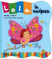 Lola La Mariposa 6077835765 Book Cover