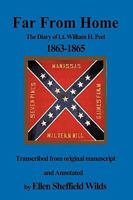 Far from Home: The Diary of Lt. William H. Peel 1863-1865 1438993498 Book Cover