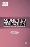 Augmented Education: Bringing Real and Virtual Learning Together 1137342811 Book Cover