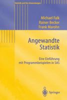 Angewandte Statistik: Eine Einführung mit Programmbeispielen in SAS (Statistik und ihre Anwendungen) 3540405801 Book Cover