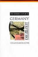 The Business Culture in Germany: Portrait of a Power House 0750618337 Book Cover