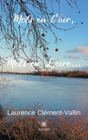 Mots en l'air, Mots en Loire... B09JFTZW8W Book Cover