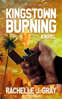 Kingstown Burning : A Novel 1735079510 Book Cover