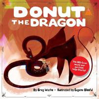 Donut the Dragon - RED COVER, (Give to Charity!) 1720908818 Book Cover