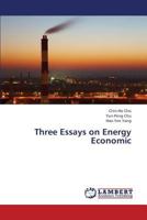 Three Essays on Energy Economic 3659380482 Book Cover