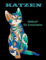 Katzen Malbuch für Erwachsene: Katzengeschenke für Katzenliebhaber B08VYBPWN2 Book Cover