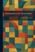 Dynamics of Teaching 1025616839 Book Cover