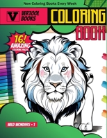 Wild Wonders 1: A Coloring Safari: Explore the Beauty of Nature's Majesty B0CH2418YX Book Cover