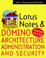 Lotus Notes and Domino 4.5 Architecture, Administration, and Security 0070645620 Book Cover