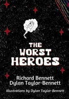 The Worst Heroes 0244855323 Book Cover