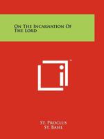 On the Incarnation of the Lord 1258136570 Book Cover