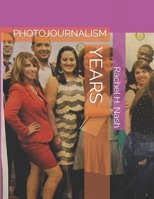 YEARS: PHOTOJOURNALISM B08P1RRCWY Book Cover