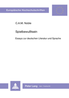Spielbewusstsein: Essays Zur Deutschen Literatur Und Sprache 3261048867 Book Cover