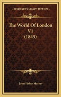 The World Of London V1 1437348416 Book Cover