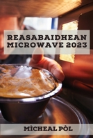 Reasabaidhean microwave 2023 1837527628 Book Cover
