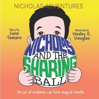Nicholas and the Sharing Ball: An act of kindness can have magical results (Nicholas Adventures) B0DS6HPW9F Book Cover