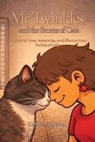 Mr Twinkles and the Secrets of Cats: A story of love, memories, and the curious habits of cats (Tales of Cats and Their Humans) B0H1C1C1YK Book Cover