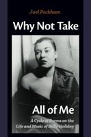 Why Not Take All of Me 1938853431 Book Cover