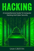 Hacking: A Comprehensive Guide to Computer Hacking and Cybersecurity 1761036440 Book Cover