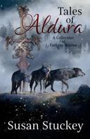 Tales of Aldura: collection of stories 1499121466 Book Cover
