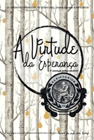 A Virtude Da Esperança (Portuguese Edition) 6599009026 Book Cover