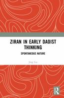 Ziran in Early Daoist Thinking: Spontaneous Nature 1032883774 Book Cover
