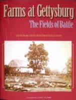 Farms at Gettysburg: The Fields of Battle 1577471253 Book Cover