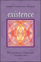 Existence: Philosophical Theology, Volume Two 1438453329 Book Cover
