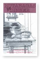 Rutabagas for Dinner 1884242871 Book Cover