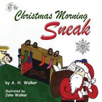 The Christmas Morning Sneak 1939739446 Book Cover