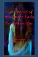 The Legend of the Green Lady by David Michael Zink 130469349X Book Cover