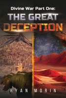 Divine War Part One: The Great Deception 1800168993 Book Cover
