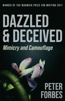 Dazzled and Deceived: Mimicry and Camouflage 0300178964 Book Cover