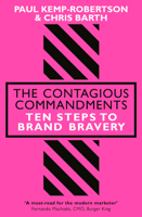 The Contagious Commandments: Ten Steps to Brand Bravery 0241328969 Book Cover