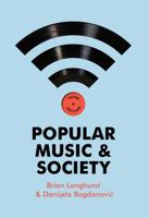 Popular Music and Society 0745614647 Book Cover