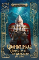 Grombrindal: Chronicles of the Wanderer 1804072990 Book Cover