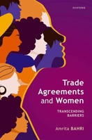 Trade Agreements and Women: Transcending Barriers 0198935722 Book Cover