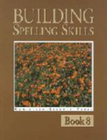 Building Spelling Skills Book 8: Spelling (39680) 1930367171 Book Cover