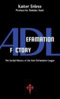 Defamation Factory: The Sordid History of the Adl 1912853035 Book Cover