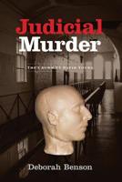 Judicial Murder: The Crown Vs. David Young 0994342411 Book Cover